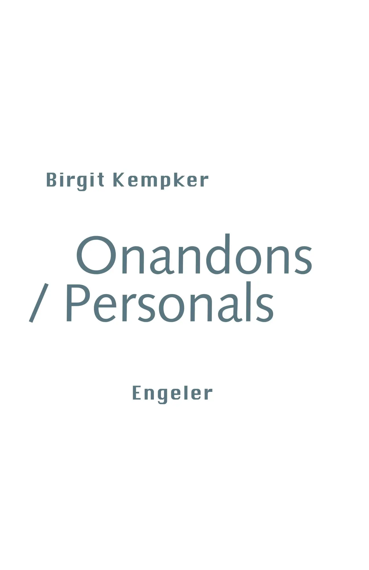 Cover: 9783907369258 | Onandons/Personals | Birgit Kempker | Taschenbuch | Neue Sammlung