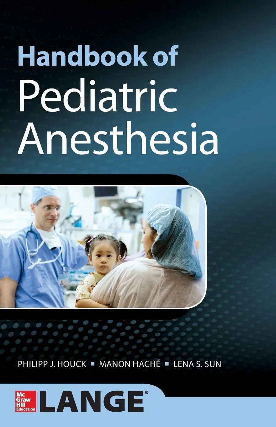 Cover: 9780071769358 | Handbook of Pediatric Anesthesia | Philipp Houck (u. a.) | Taschenbuch