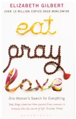 Cover: 9780747589358 | Eat, Pray, Love | One Woman's Search for Everything | Gilbert | Buch