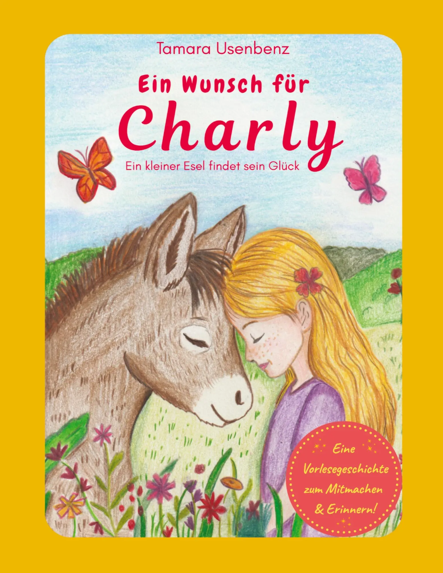 Cover: 9783384929358 | Ein Wunsch für Charly | Ein kleiner Esel findet sein Glück | Usenbenz