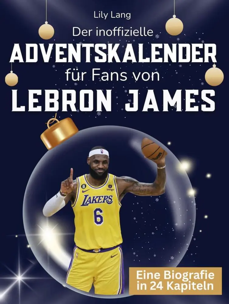 Cover: 9783695339358 | Der inoffizielle Adventskalender für Fans von LeBron James | Lily Lang