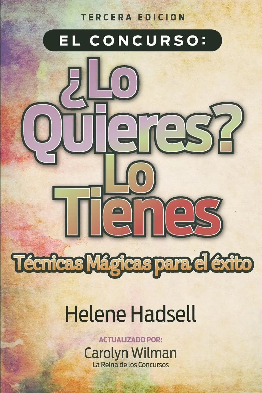 Cover: 9781777319458 | El Concurso ¿Lo Quieres? Lo Tienes | Técnicas Mágicas para el éxito