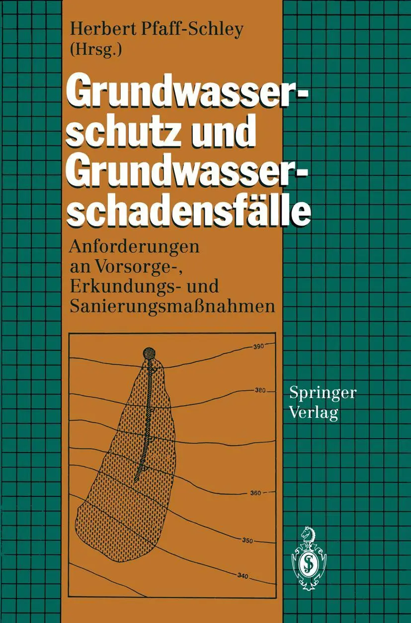 Cover: 9783540579458 | Grundwasserschutz und Grundwasserschadensfälle | Herbert Pfaff-Schley