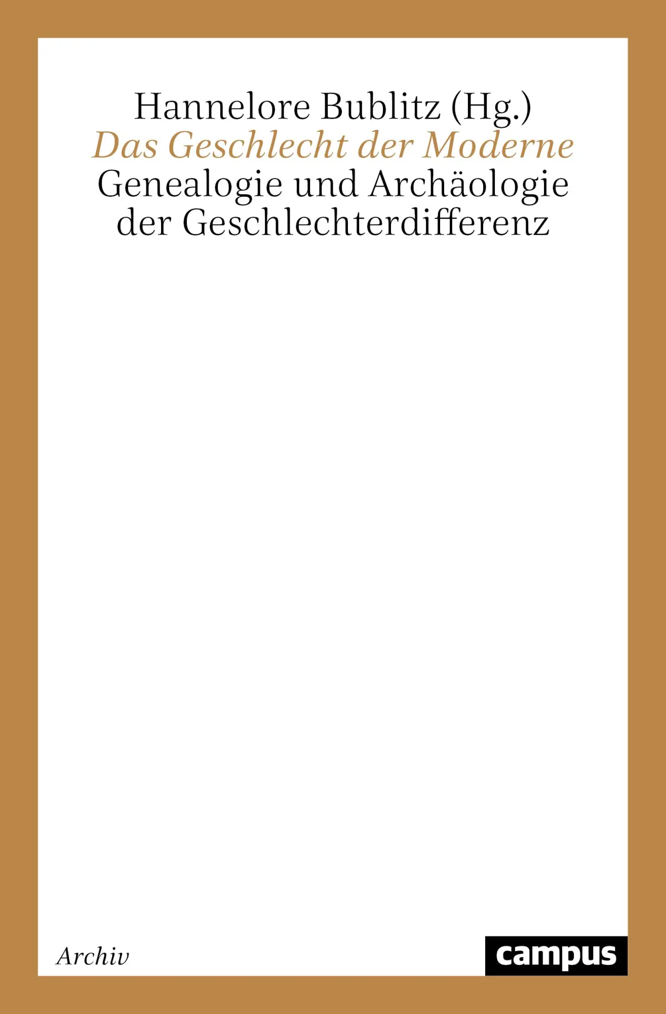 Cover: 9783593359458 | Das Geschlecht der Moderne | Hannelore Bublitz | Taschenbuch | 186 S.
