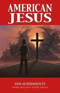 Cover: 9783741619458 | American Jesus 1 | Der Auserwählte, American Jesus 1 | Millar | Buch