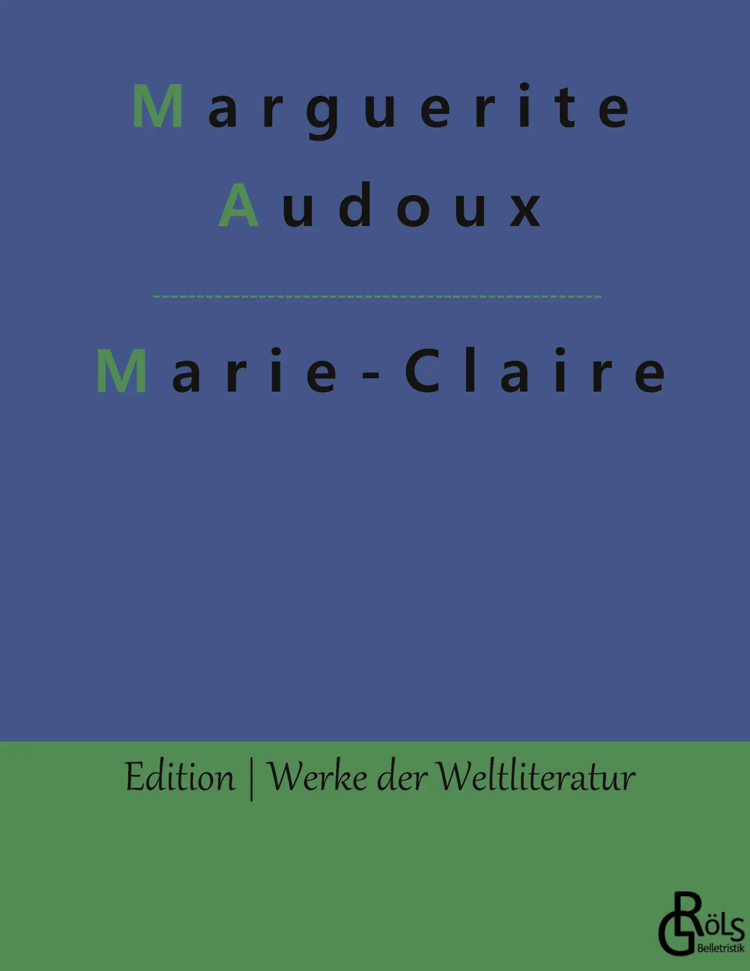 Cover: 9783966379458 | Marie-Claire | Marguerite Audoux | Buch | 140 S. | Deutsch | 2022