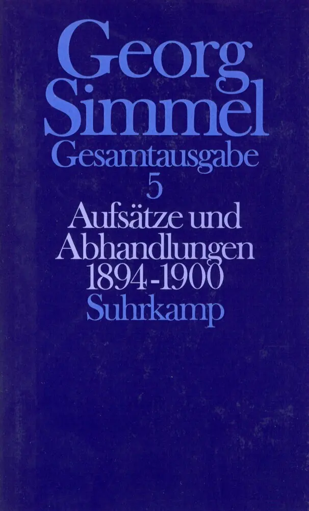 Cover: 9783518579558 | Aufsätze und Abhandlungen 1894-1900 | Georg Simmel | Buch | 690 S.