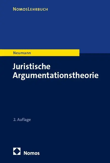 Cover: 9783756009558 | Juristische Argumentationstheorie | Ulfrid Neumann | Taschenbuch