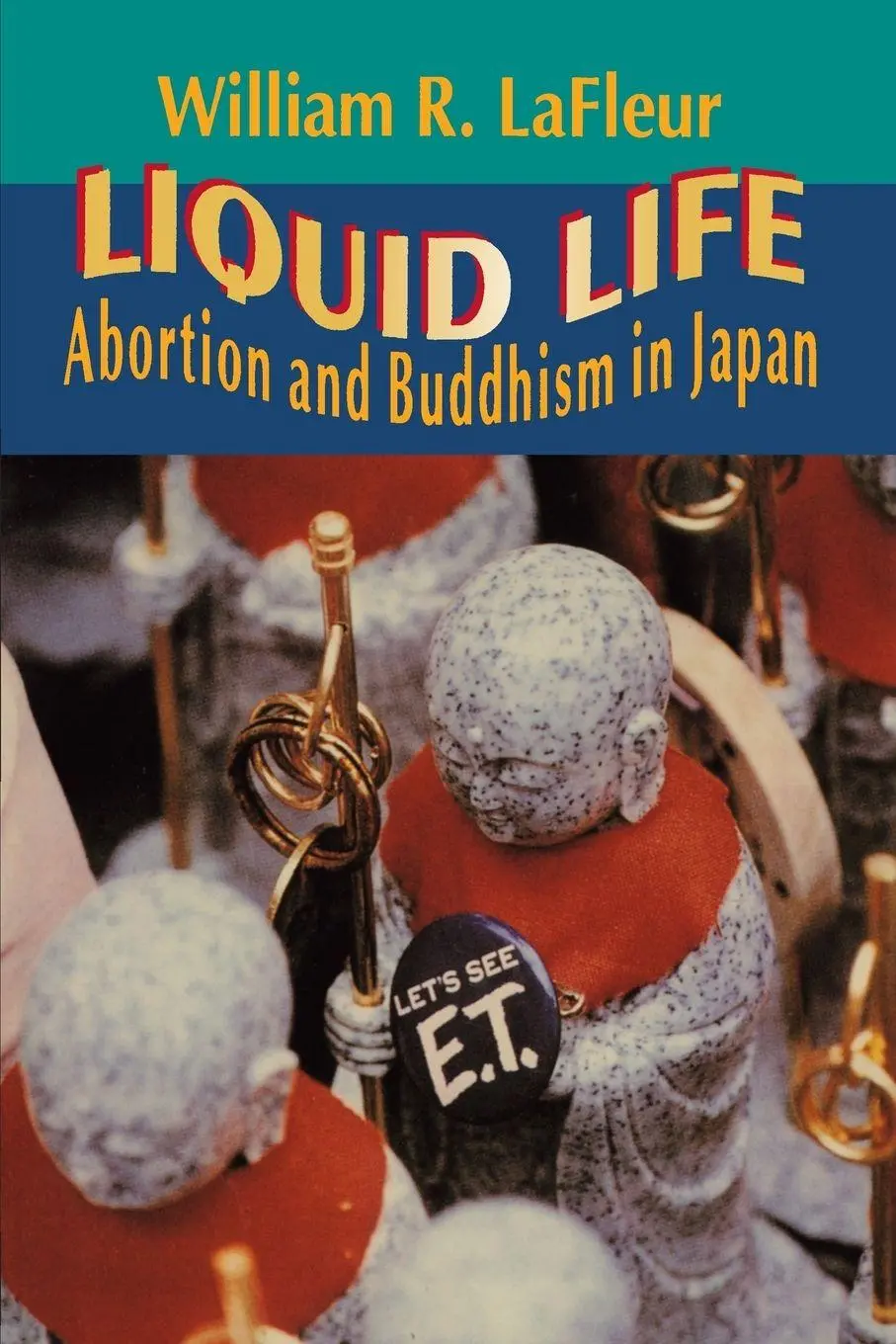 Cover: 9780691029658 | Liquid Life | Abortion and Buddhism in Japan | William R. Lafleur