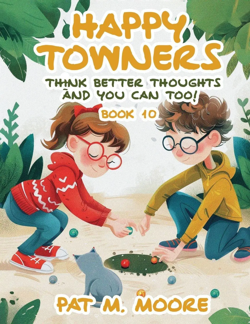 Cover: 9781806239658 | Happy Towners Think Better Thoughts and You Can Too! | Pat M. Moore
