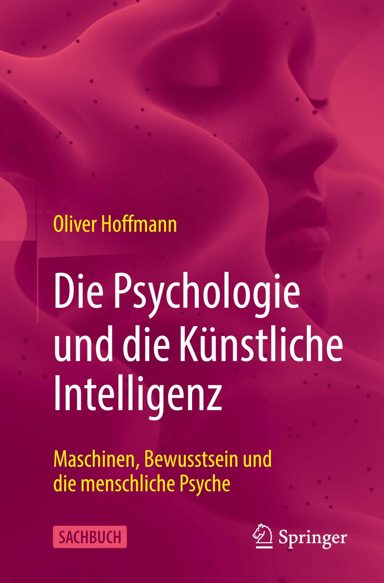 Cover: 9783662709658 | Die Psychologie und die Künstliche Intelligenz | Oliver Hoffmann