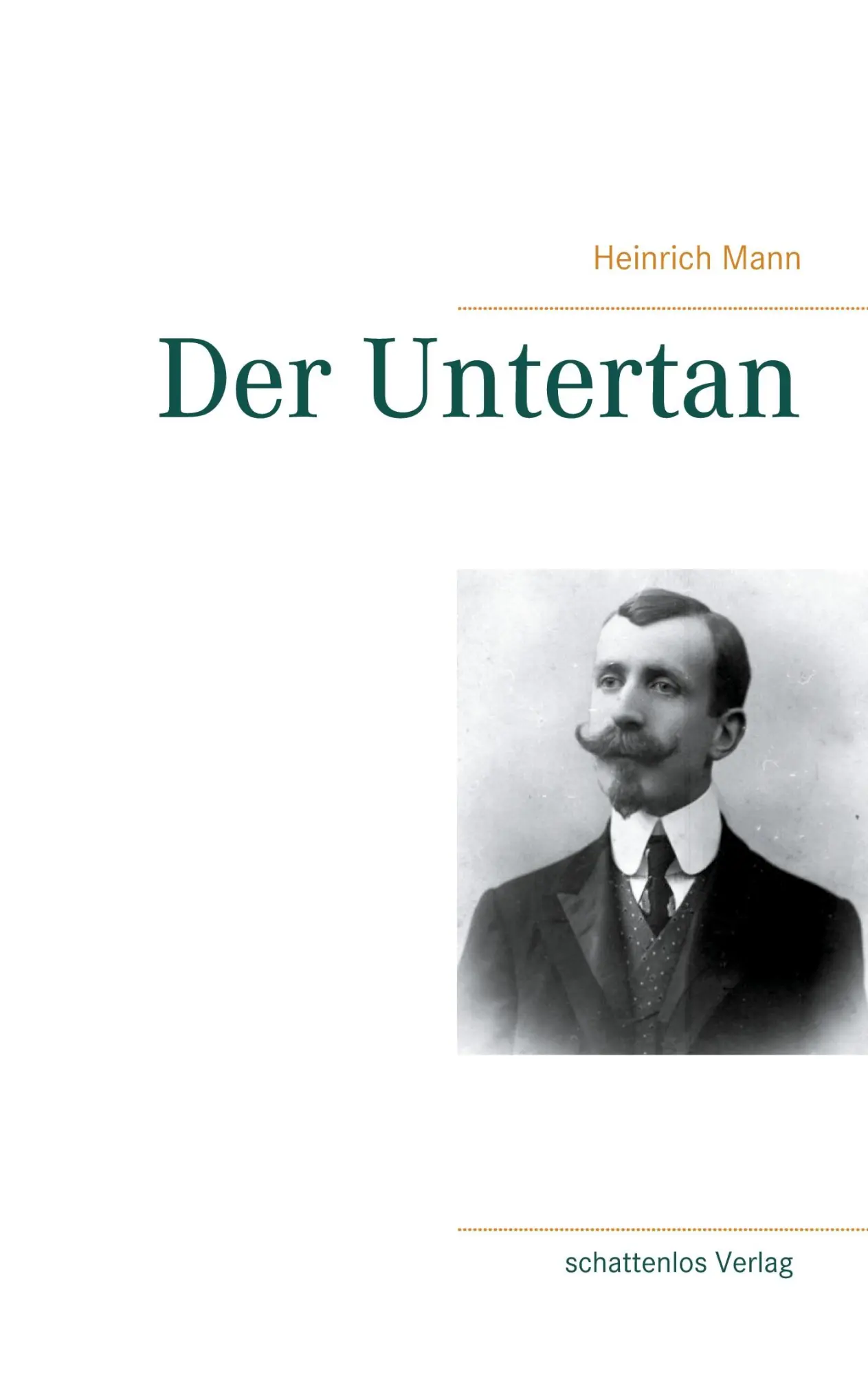 Cover: 9783752659658 | Der Untertan | Heinrich Mann | Taschenbuch | Paperback | 324 S. | 2021