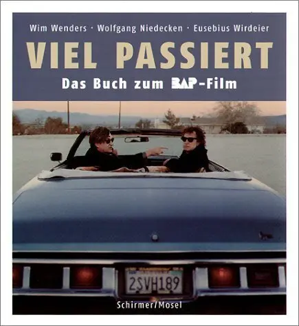 Cover: 9783888149658 | Viel passiert, Das Buch zum BAP-Film | Wim Wenders (u. a.) | Buch