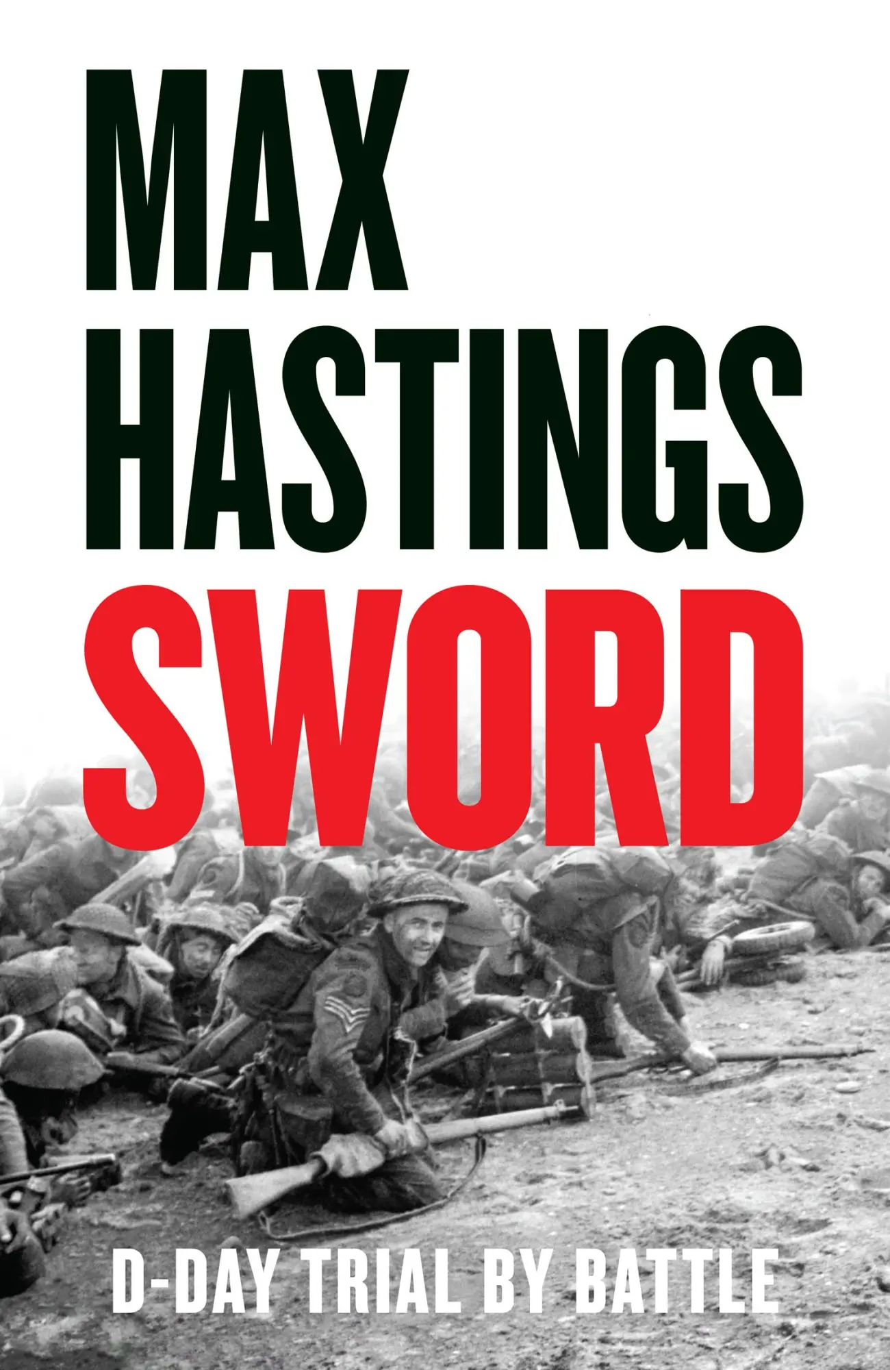 Cover: 9780008699758 | Sword | D-Day - Trial by Battle | Max Hastings | Buch | Englisch