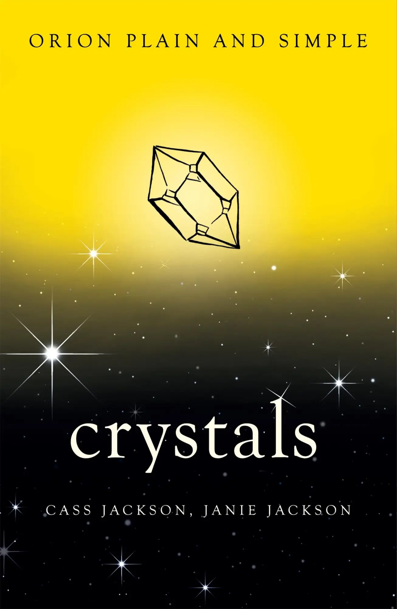 Cover: 9781409169758 | Crystals, Orion Plain and Simple | Cass Jackson (u. a.) | Taschenbuch