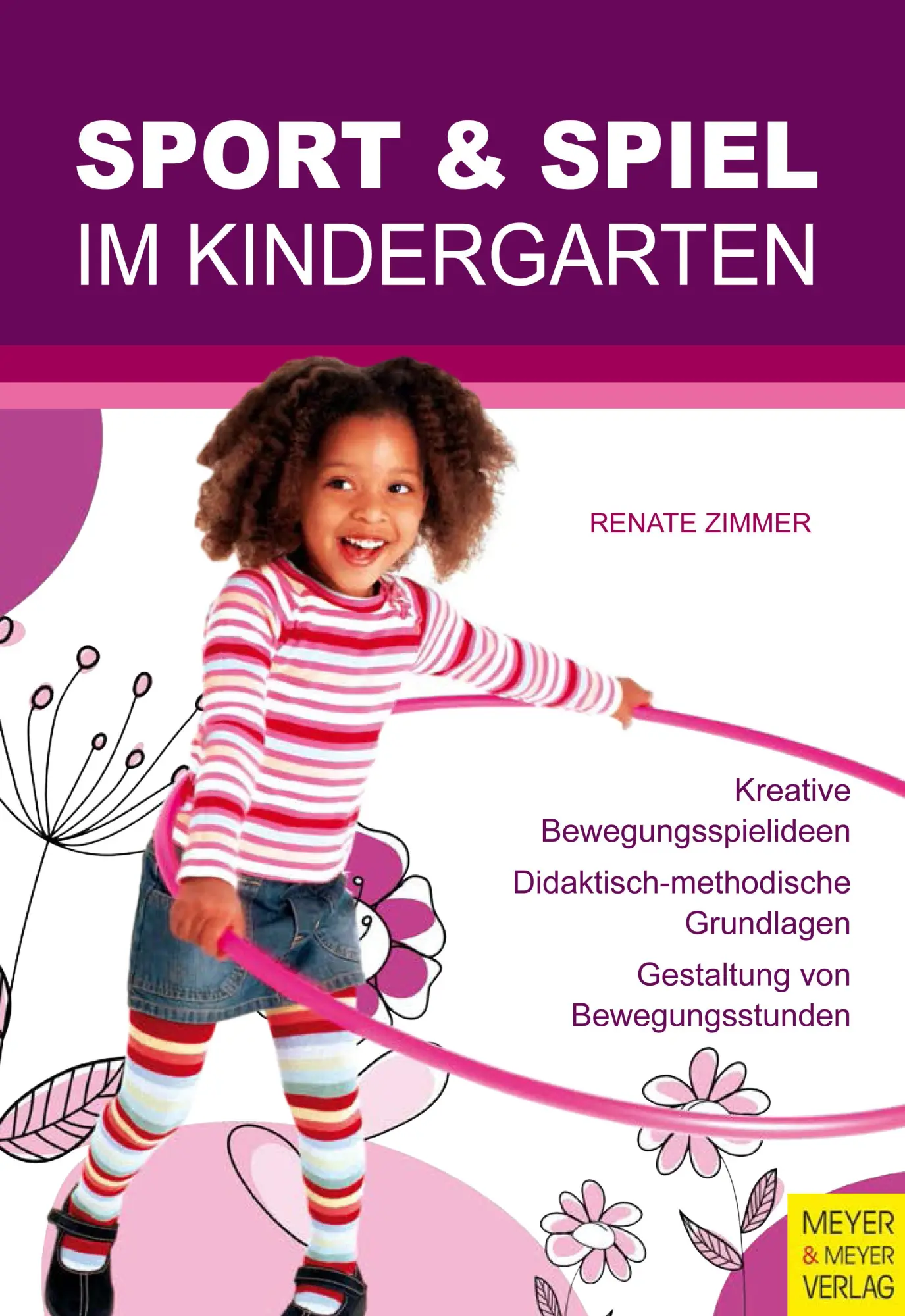Cover: 9783840379758 | Sport und Spiel im Kindergarten | Renate Zimmer | Taschenbuch | 112 S.
