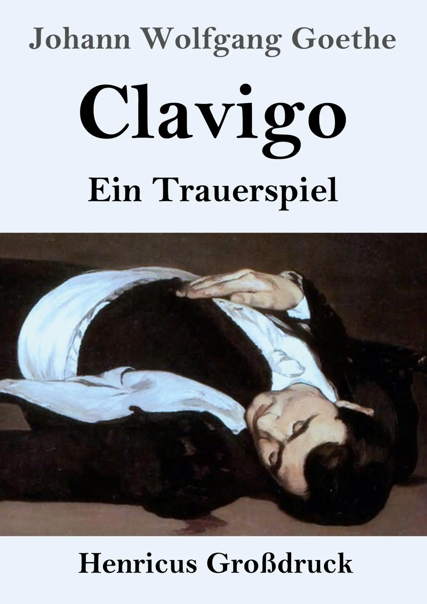 Cover: 9783847859758 | Clavigo (Großdruck) | Ein Trauerspiel | Johann Wolfgang Goethe | Buch
