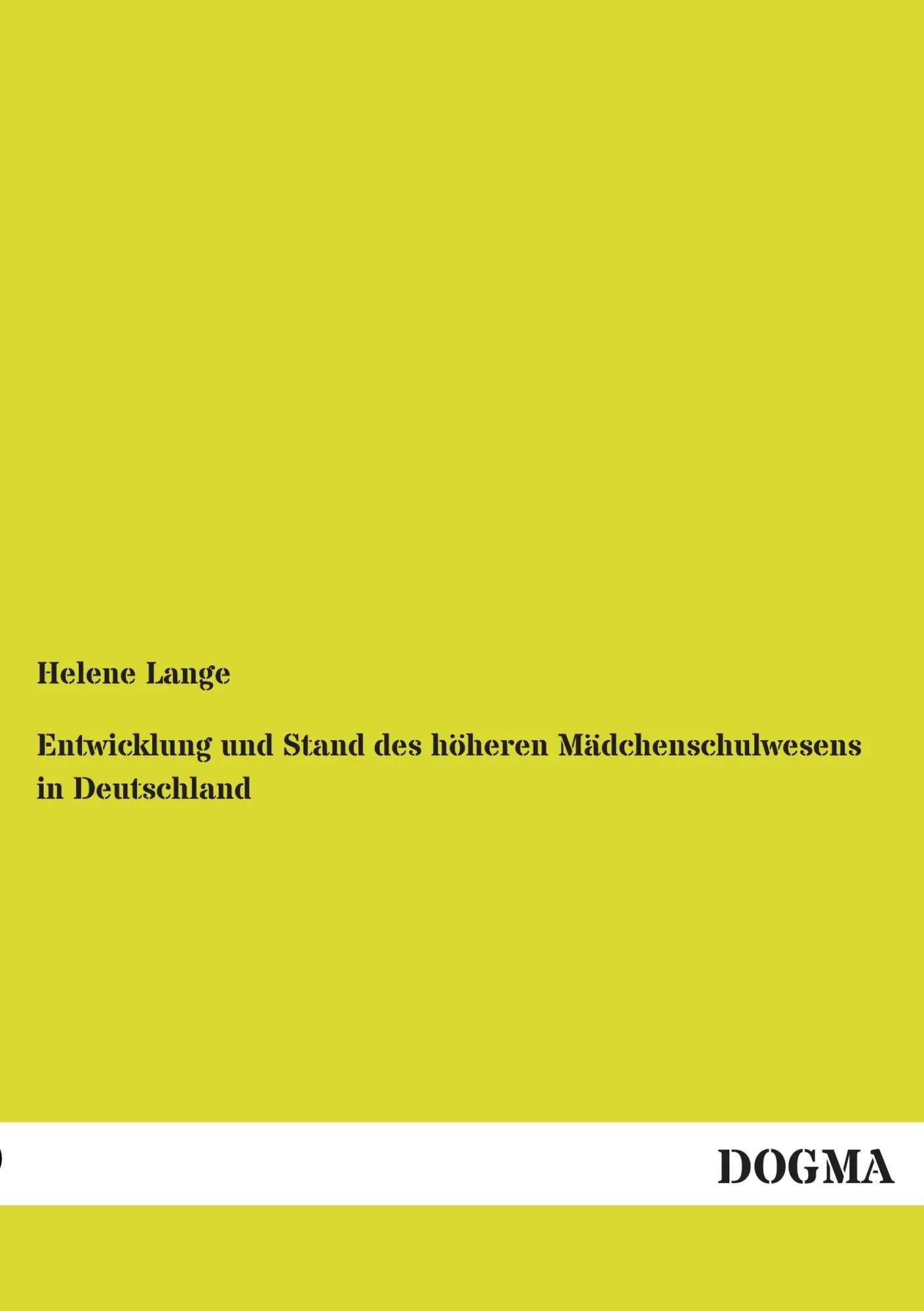 Cover: 9783955079758 | Entwicklung und Stand des höheren Mädchenschulwesens in Deutschland