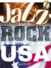 Cover: 9789043109758 | Jazz Rock in the USA | James L. Hosay | Songbuch (Saxophon) | 2000
