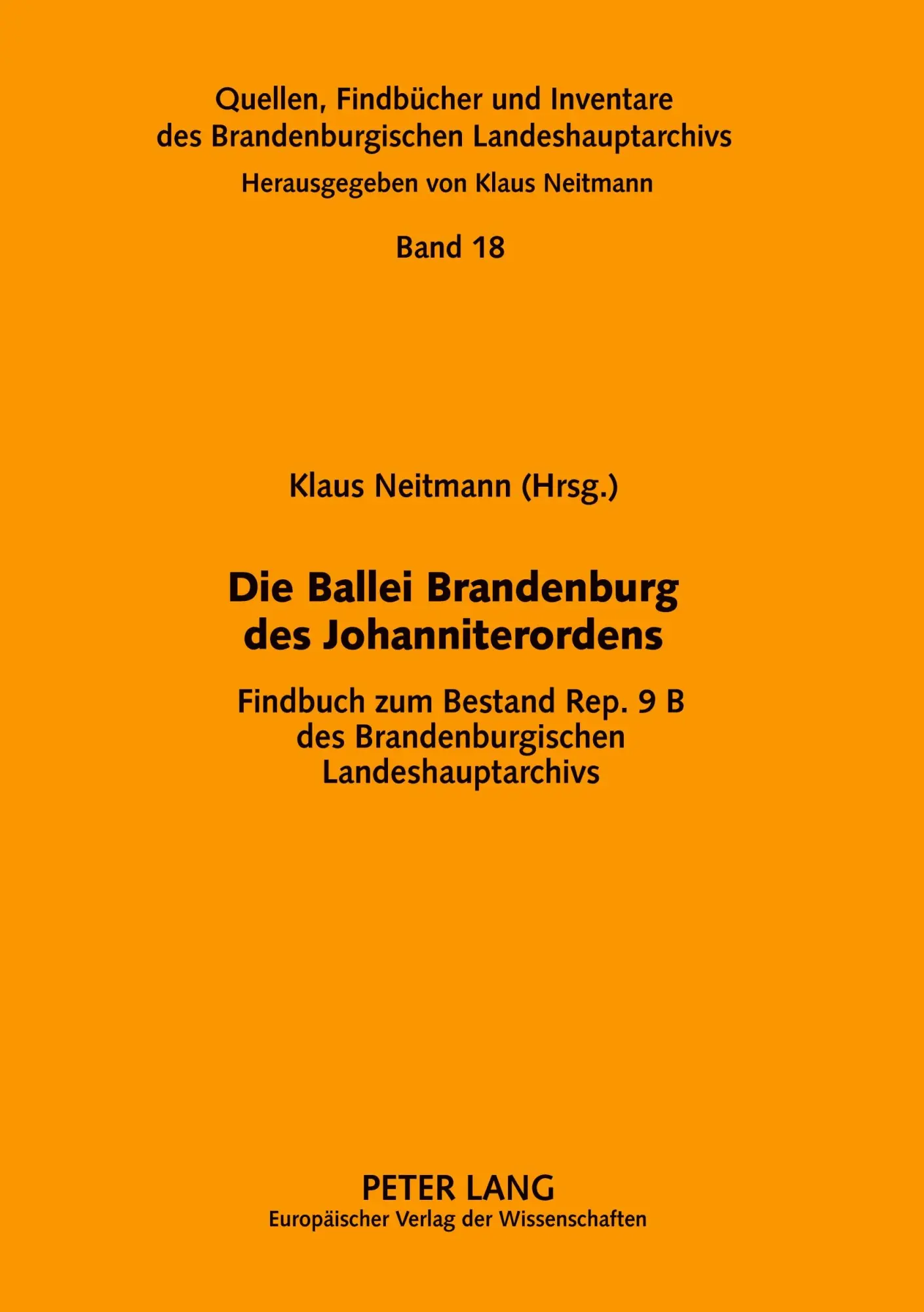 Cover: 9783631549858 | Die Ballei Brandenburg des Johanniterordens | Klaus Neitmann | Buch