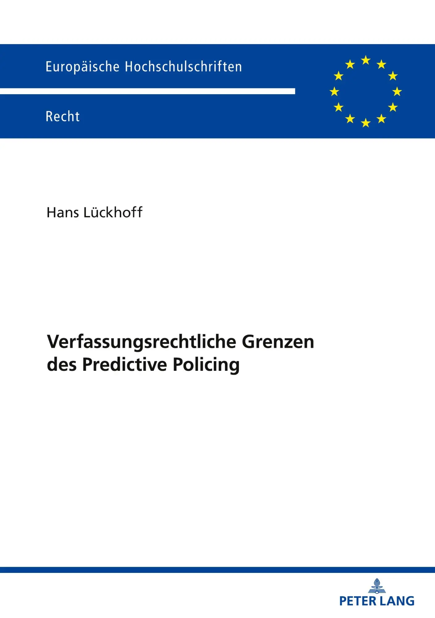 Cover: 9783631929858 | Verfassungsrechtliche Grenzen des Predictive Policing | Hans Lückhoff