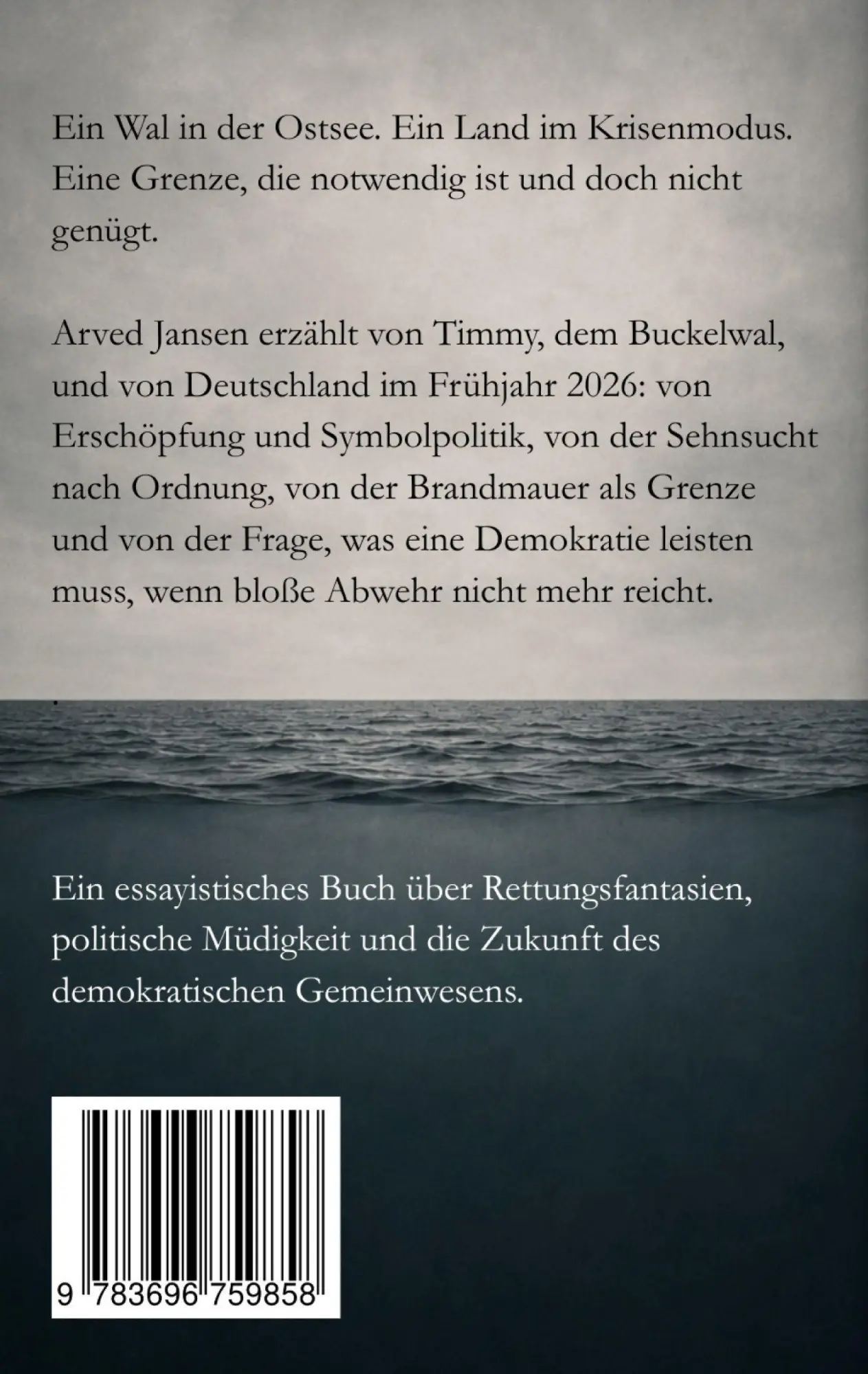 Rückseite: 9783696759858 | Deutschland 2026 | Über Buckelwale und Brandmauern | Arved Jansen