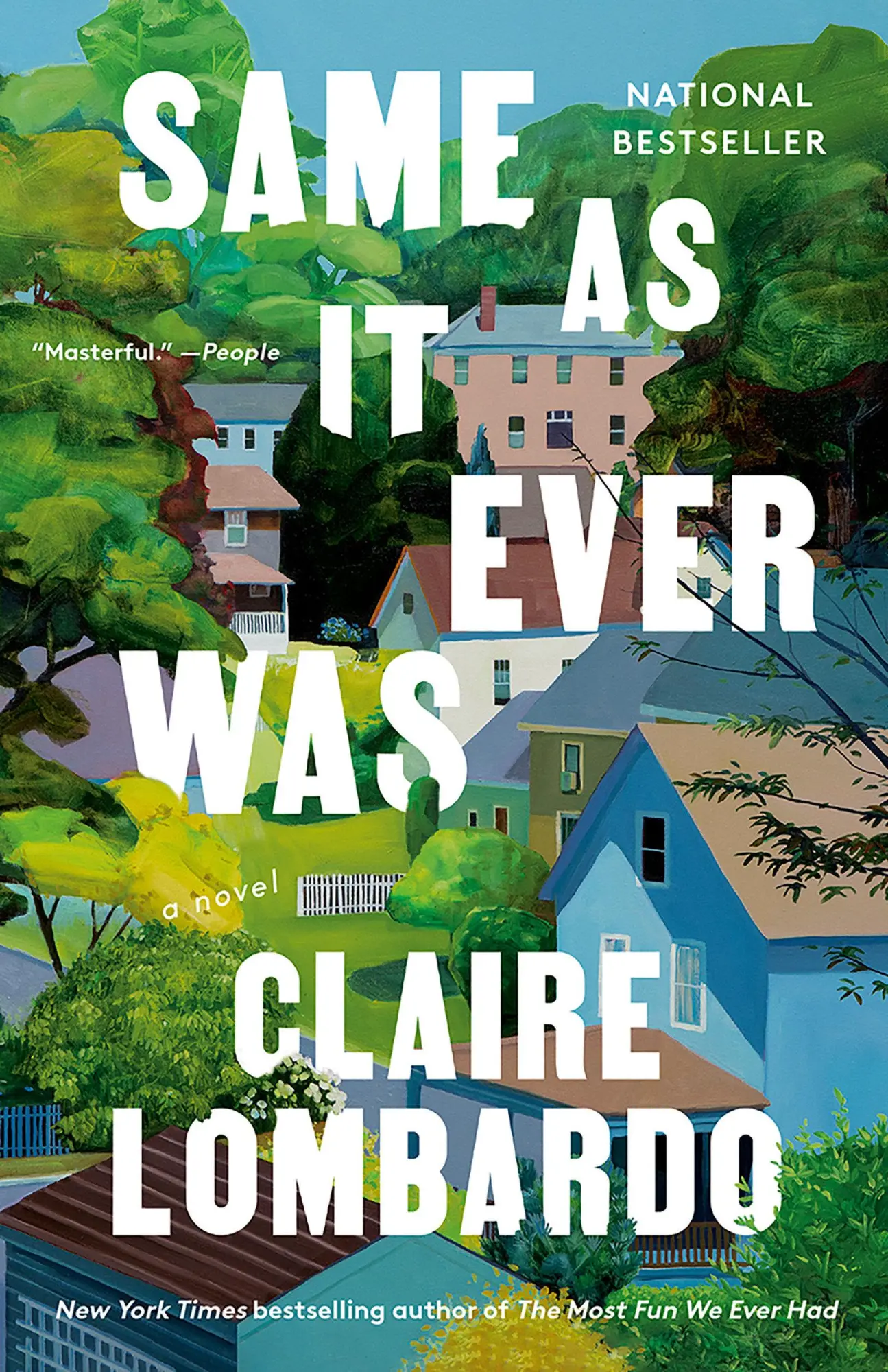 Cover: 9780593469958 | Same As It Ever Was | A Novel | Claire Lombardo | Taschenbuch | 2025