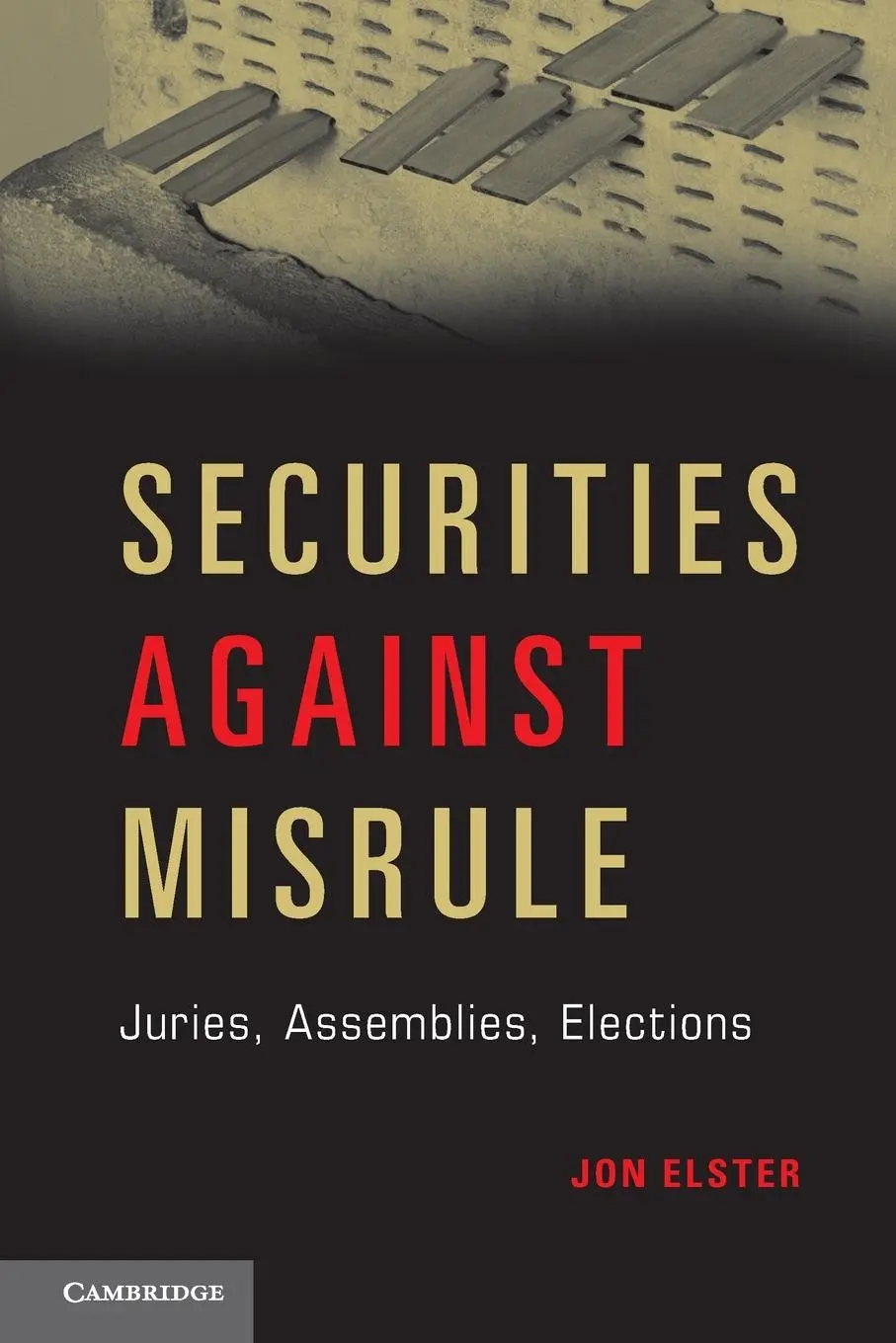 Cover: 9781107649958 | Securities Against Misrule | Jon Elster | Taschenbuch | Englisch
