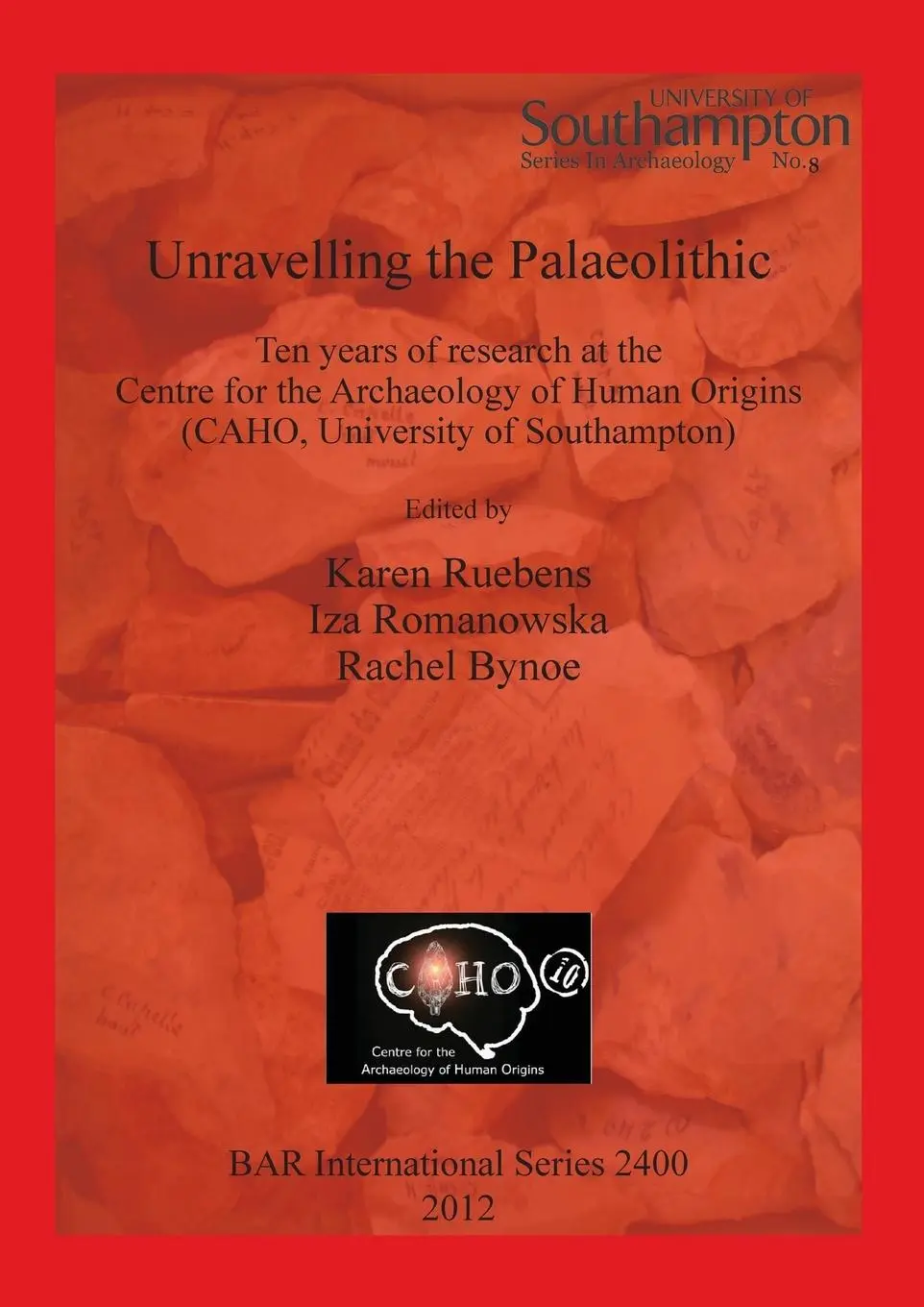 Cover: 9781407309958 | Unravelling the Palaeolithic | Karen Ruebens (u. a.) | Taschenbuch