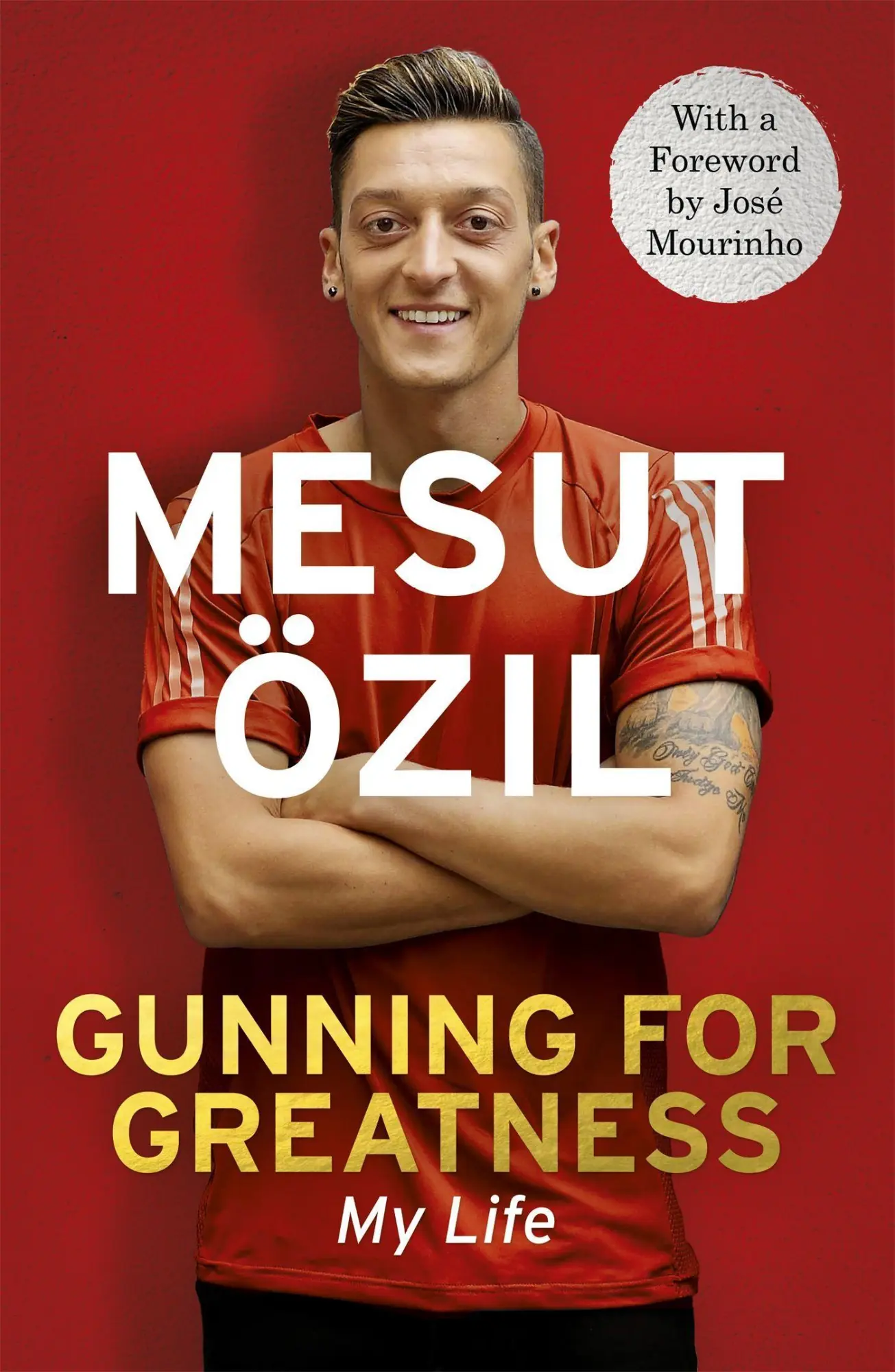 Cover: 9781473649958 | Gunning for Greatness: My Life | With an Introduction by Jose Mourinho