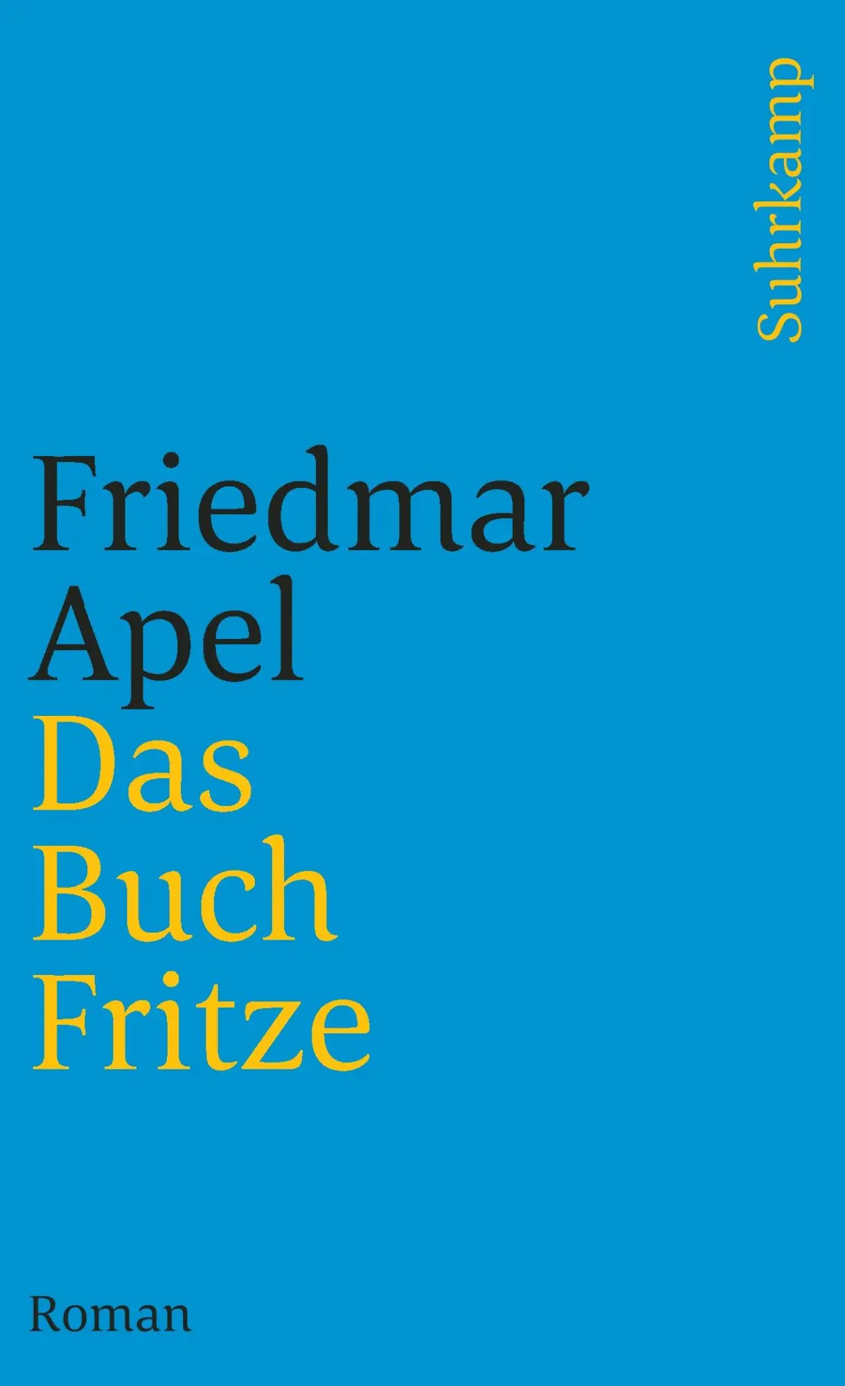 Cover: 9783518399958 | Das Buch Fritze | Roman | Friedmar Apel | Taschenbuch | 179 S. | 2003