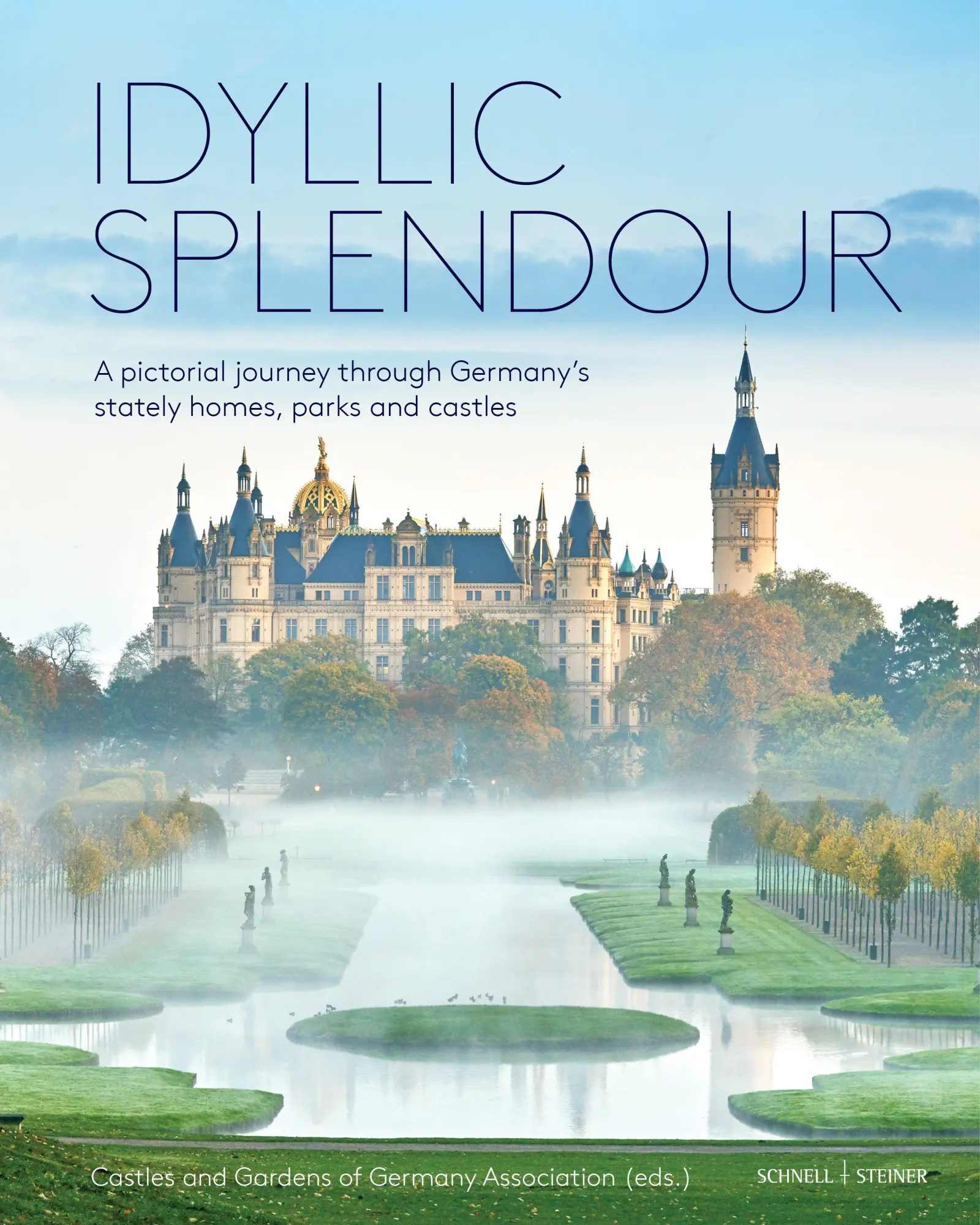 Cover: 9783795439958 | Idyllic Splendour | Schlösser und Gärten in Deutschland e. V. | Buch