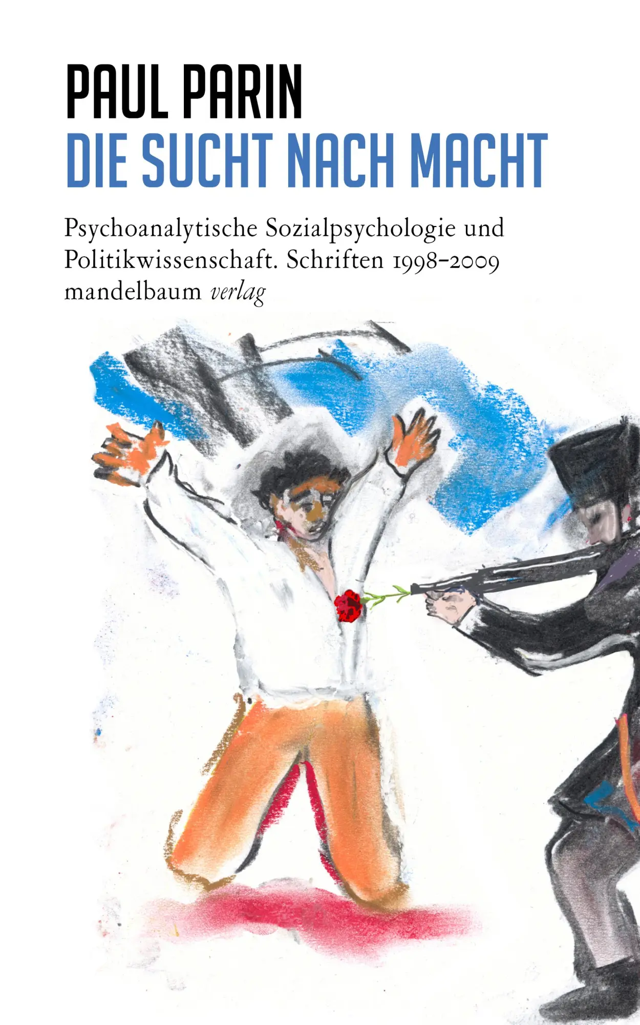 Cover: 9783854769958 | Die Sucht nach Macht | Paul Parin | Taschenbuch | 580 S. | Deutsch
