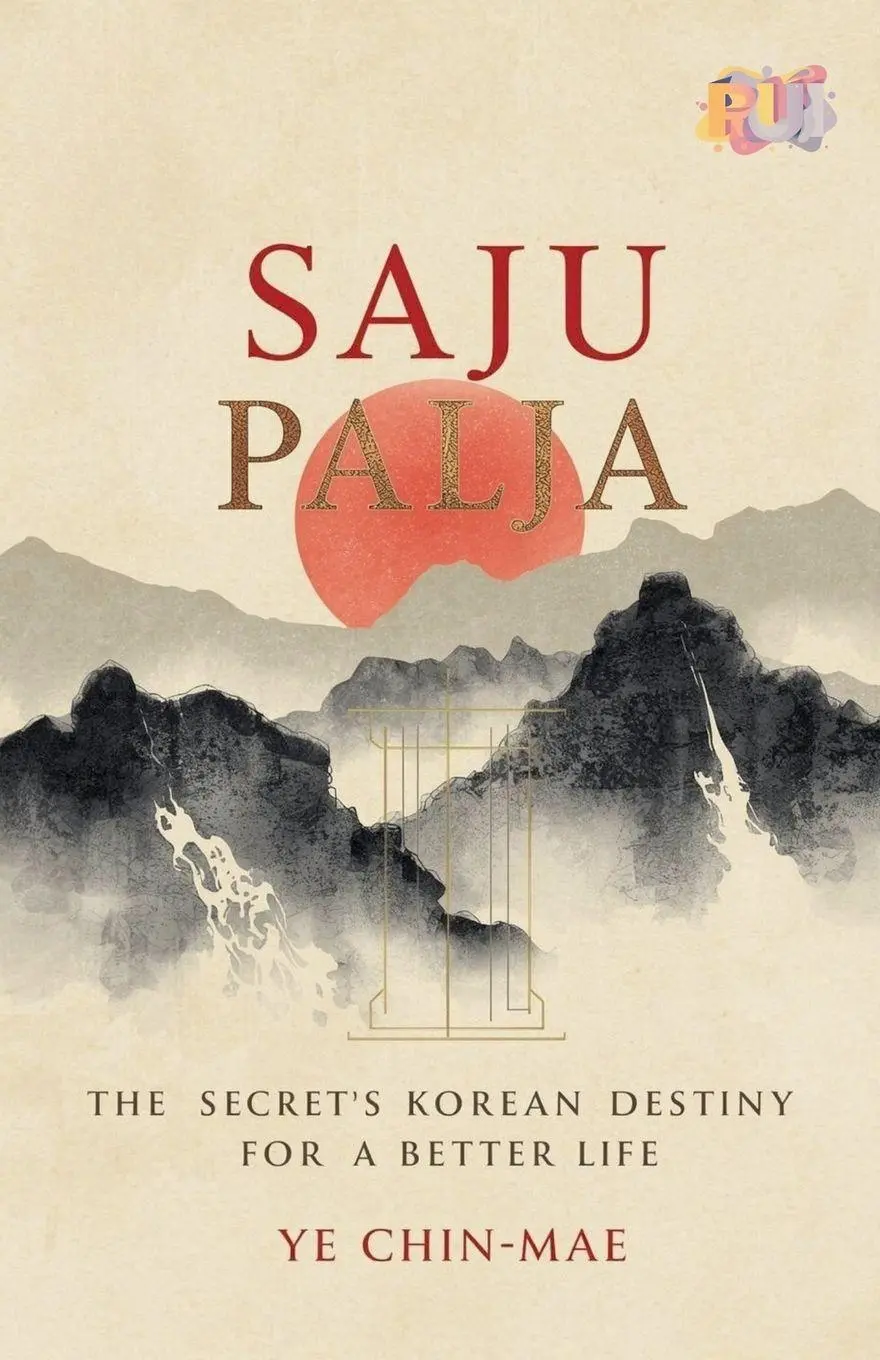 Cover: 9798231999958 | Saju Palja | The Secret of Korean Destiny for a Better Life | Chin-Mae