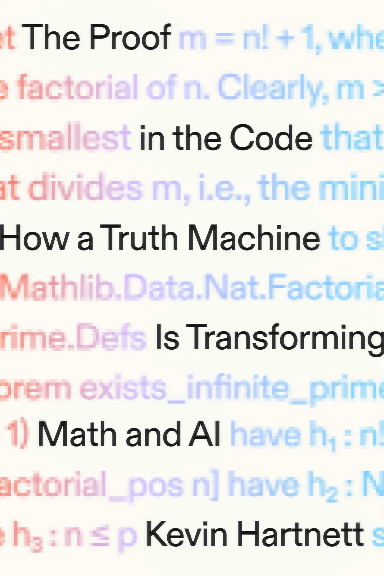 Cover: 9780374620059 | The Proof in the Code | Kevin Hartnett | Buch | Englisch | 2026