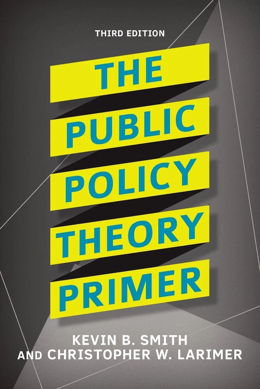 Cover: 9780813350059 | The Public Policy Theory Primer | Kevin B. Smith (u. a.) | Taschenbuch