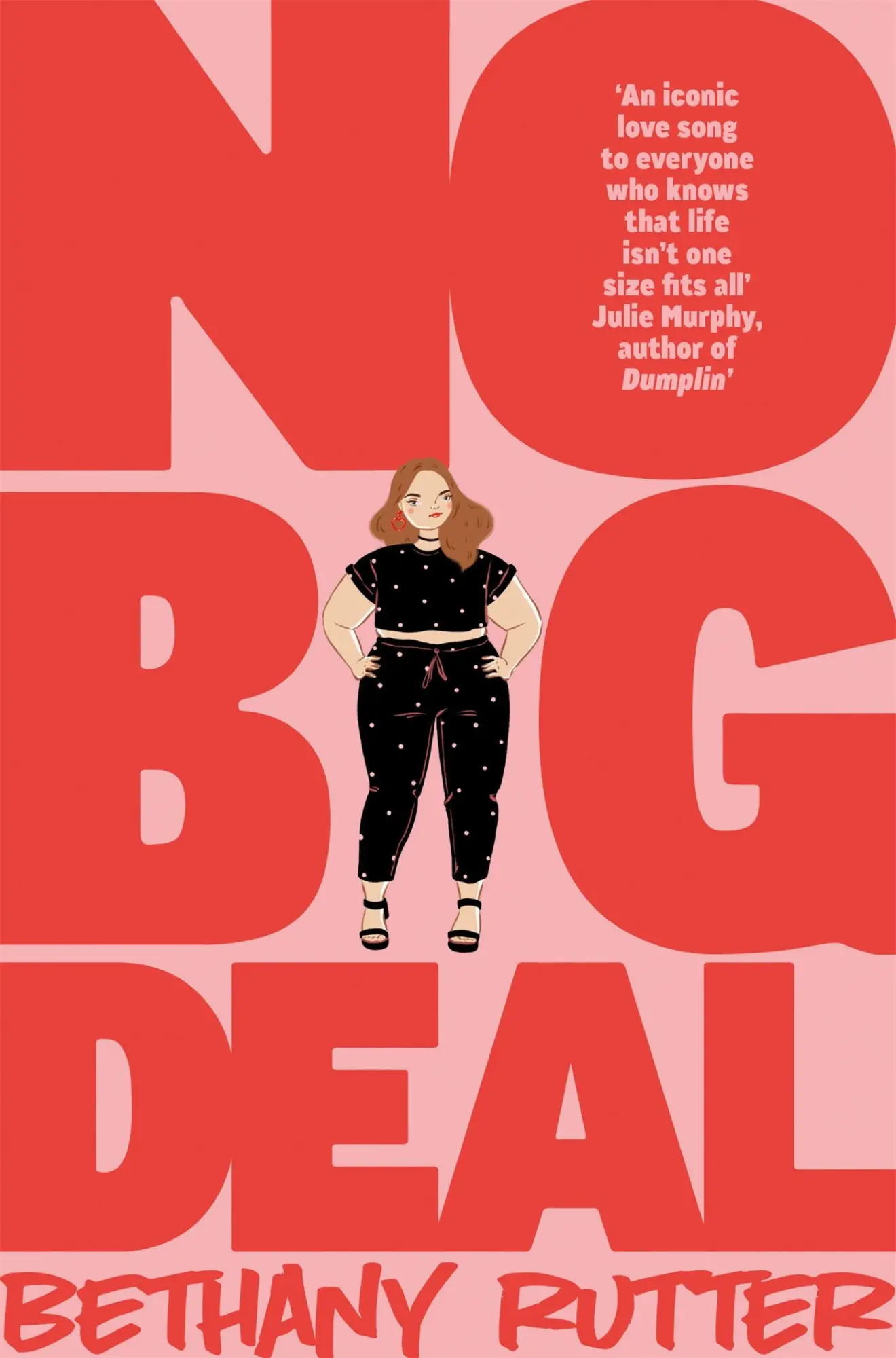 Cover: 9781509870059 | No Big Deal | A Fierce and Body-positive YA Romance | Bethany Rutter