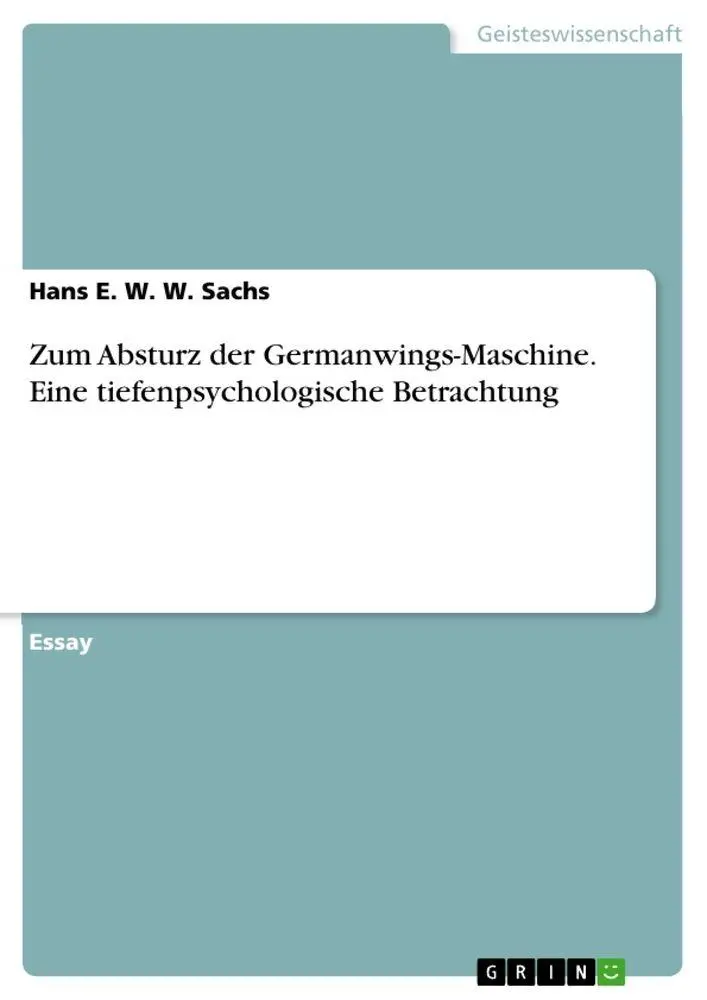 Cover: 9783656950059 | Zum Absturz der Germanwings-Maschine. Eine tiefenpsychologische...