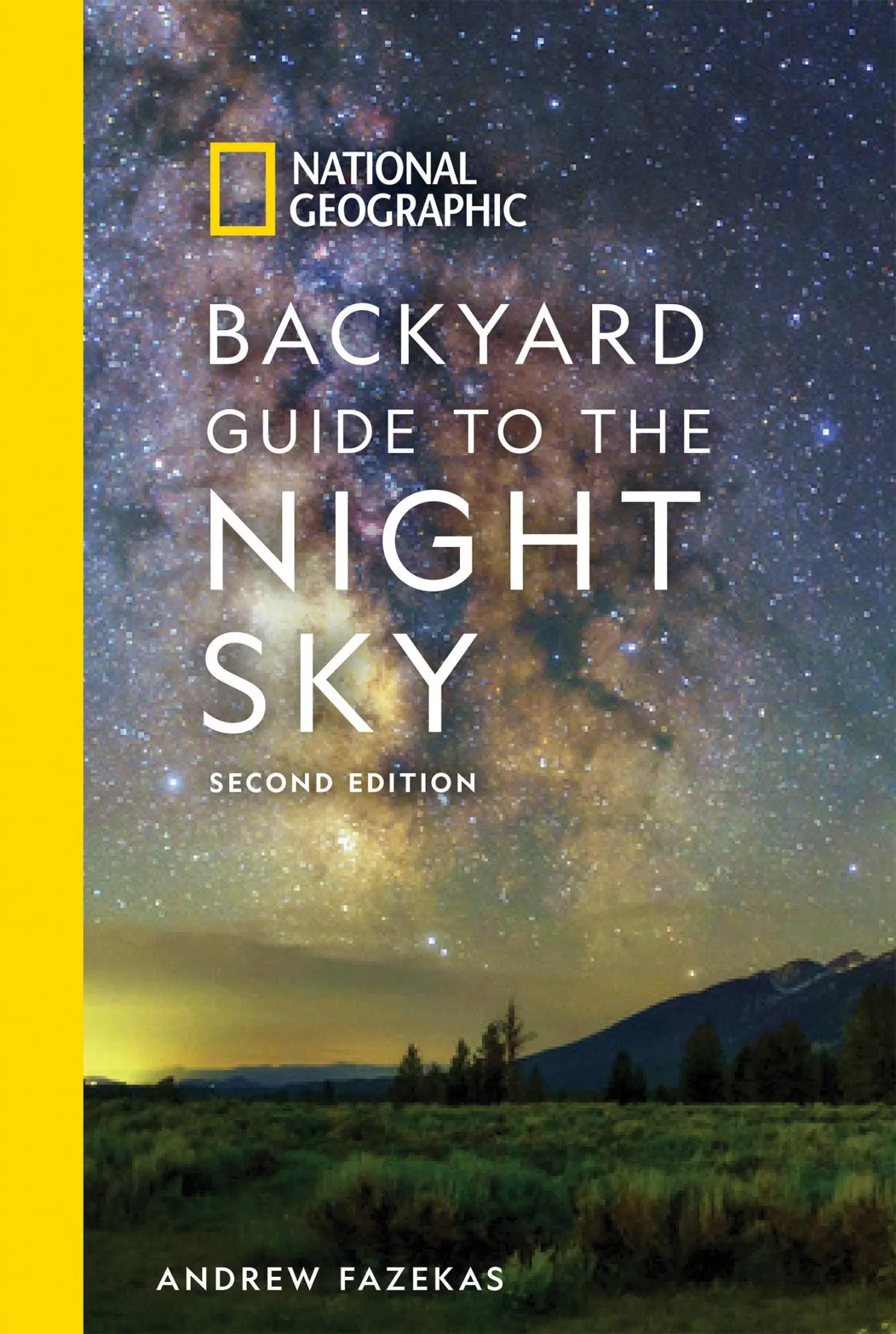 Cover: 9781426220159 | National Geographic Backyard Guide to the Night Sky, 2nd Edition