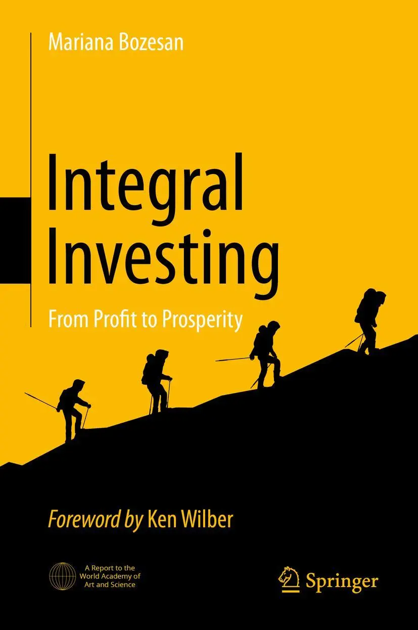 Cover: 9783030540159 | Integral Investing | From Profit to Prosperity | Mariana Bozesan | xl Cover: 9783030540159 | Integral Investing | From Profit to Prosperity | Mariana Bozesan | xl