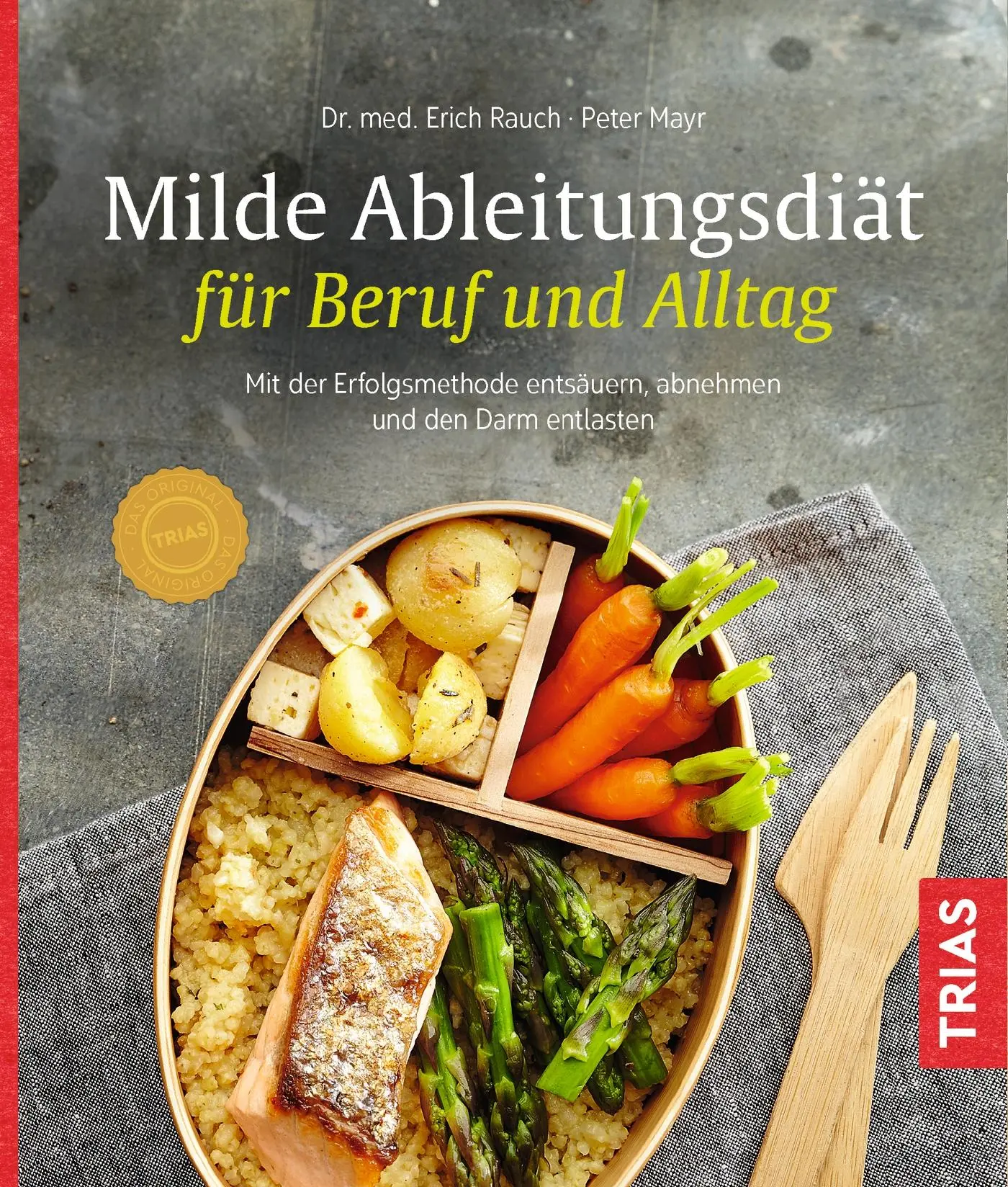 Cover: 9783432100159 | Milde Ableitungsdiät für Beruf und Alltag | Erich Rauch (u. a.) | Buch