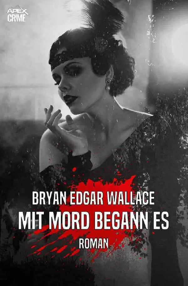 Cover: 9783753100159 | MIT MORD BEGANN ES | Der Krimi-Klassiker! | Bryan Edgar Wallace | Buch