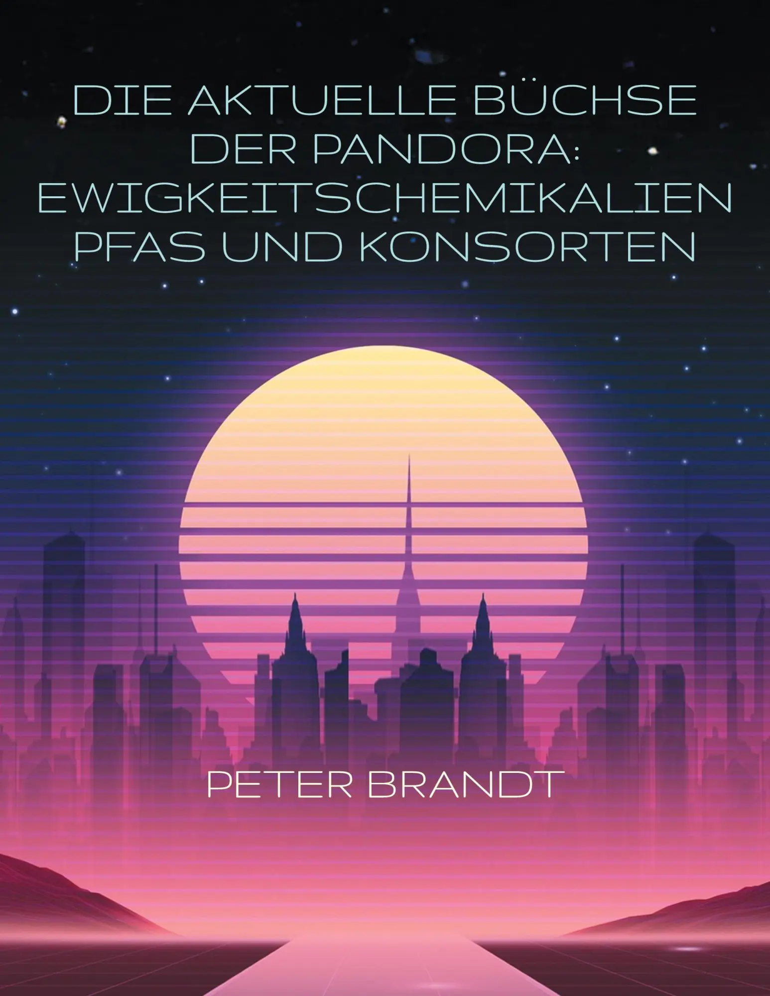 Cover: 9783769350159 | Die aktuelle Büchse der Pandora: Ewigkeitschemikalien PFAS und...