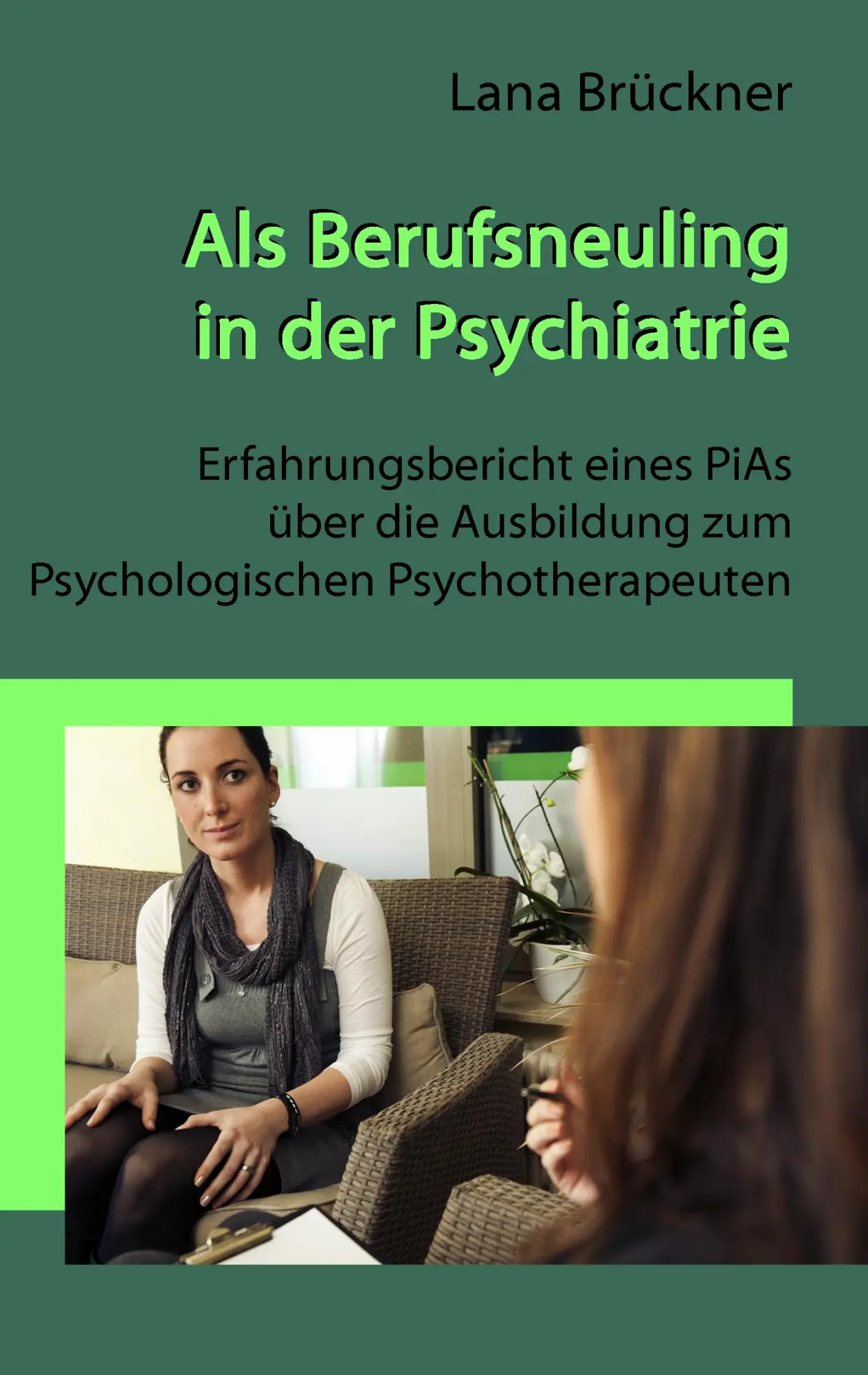 Cover: 9783844800159 | Als Berufsneuling in der Psychiatrie - Erfahrungsbericht eines PiAs...