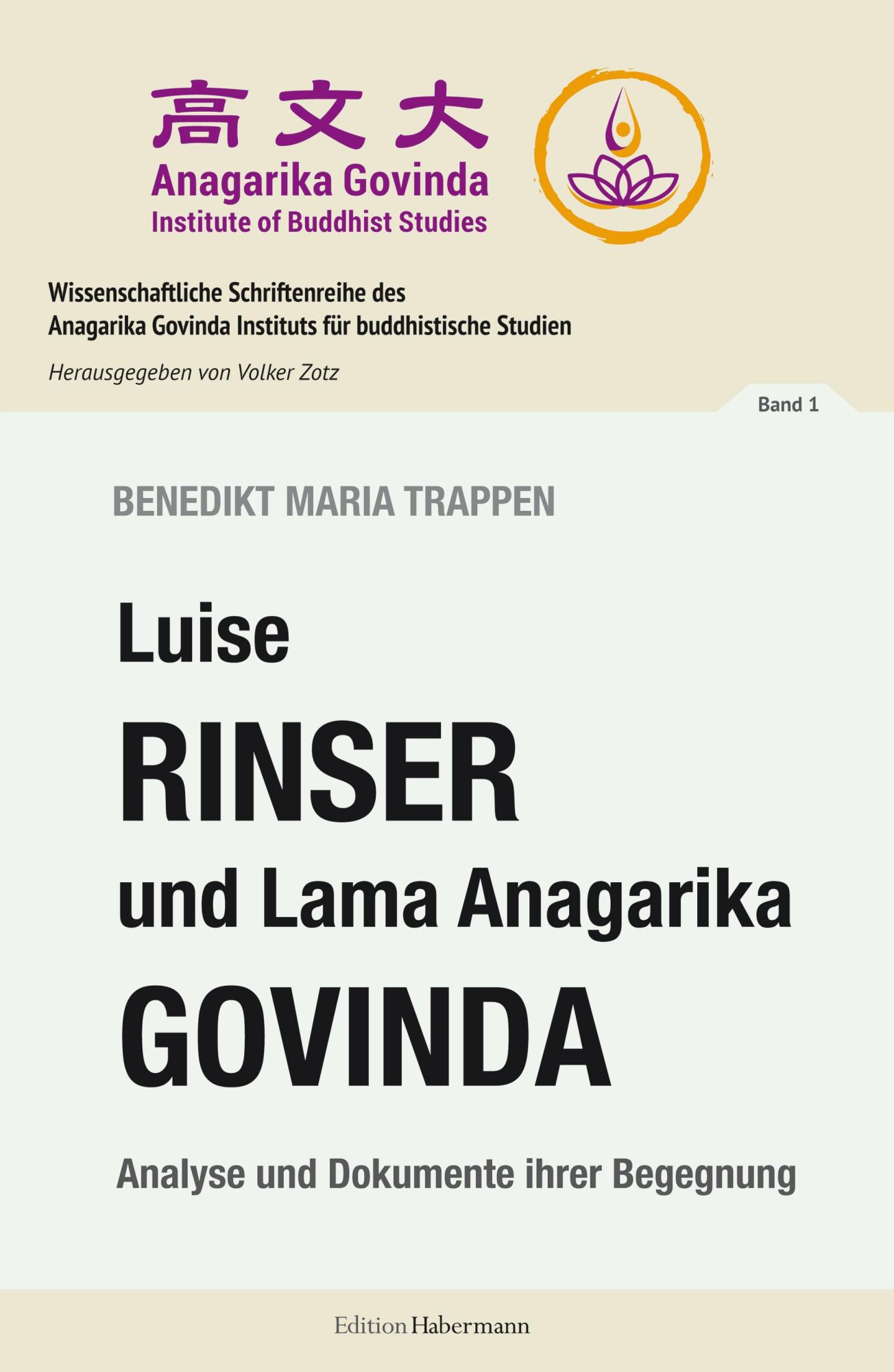 Cover: 9783960250159 | Luise Rinser und Lama Anagarika Govinda | Volker Zotz | Taschenbuch