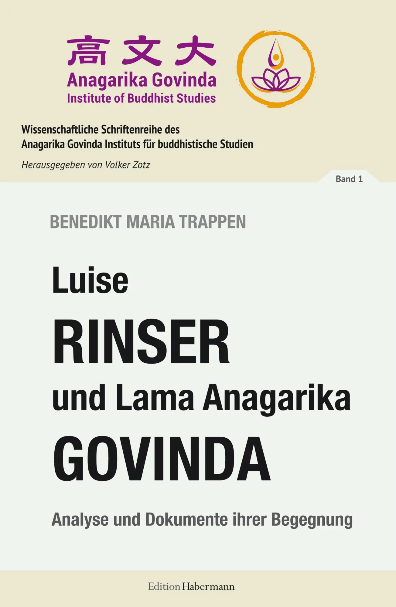 Cover: 9783960250159 | Luise Rinser und Lama Anagarika Govinda | Volker Zotz | Taschenbuch