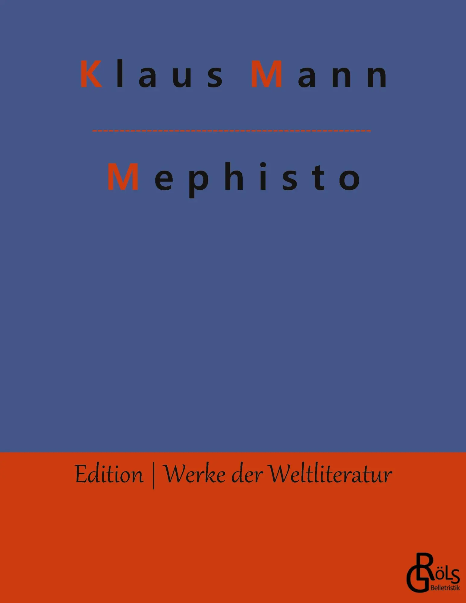 Cover: 9783988830159 | Mephisto | Roman einer Karriere | Klaus Mann | Taschenbuch | Paperback