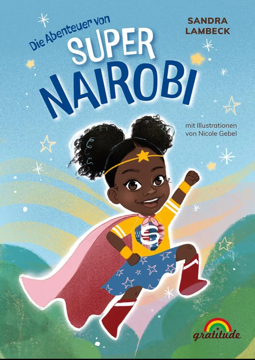 Cover: 9783989200159 | Die Abenteuer von Super Nairobi | Sandra Lambeck | Buch | 32 S. | 2024