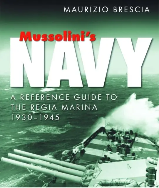 Cover: 9781036150259 | Mussolini's Navy | A Reference Guide to the Regia Marina 1930-1945