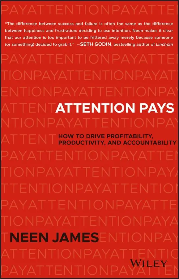Cover: 9781119480259 | Attention Pays | Neen James | Buch | 224 S. | Englisch | 2018 | Wiley